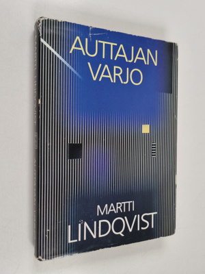 Martti Lindqvist : Auttajan varjo : pahuuden ja haavoittu...