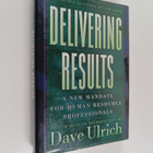 Dave Ulrich : Delivering results : a new mandate for huma... - pikkukuva 1