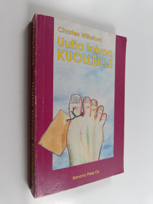 Charles Willeford : Uutta toivoa kuolleille