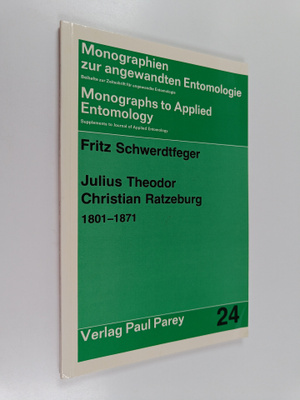 Fritz Schwerdtfeger : Julius Theodor Christian Ratzeburg,...