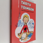 Merja Tompuri : Tartu toimeen : opas työskentelytaitojen ... - pikkukuva 1