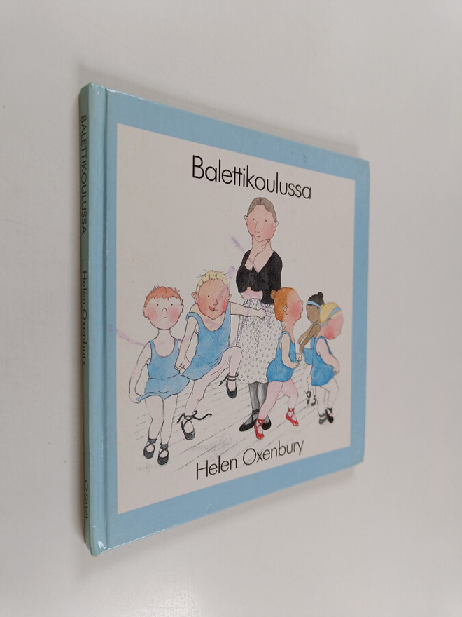 Helen Oxenbury : Balettikoulussa