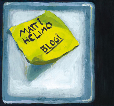 ** MATTI HELIMO : Blogi ** CD