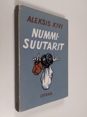 Aleksis Kivi : Nummisuutarit : komedia viidessä näytöksessä