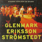 Glenmark Eriksson Strömstedt • Stanna Världen En Stund CDS - pikkukuva 3