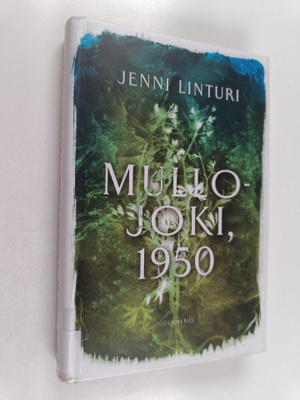 Jenni Linturi : Mullojoki, 1950