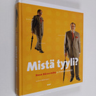 Bror Bäckström : Mistä tyyli : Bror Bäckström ja miehen e... - pikkukuva 1