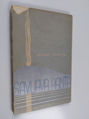 Antero Kajanto : Savuava ranta : runoja