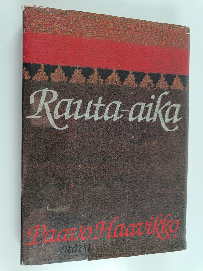 Paavo Haavikko : Rauta-aika