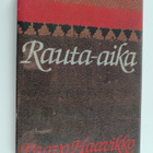Paavo Haavikko : Rauta-aika - pikkukuva 1