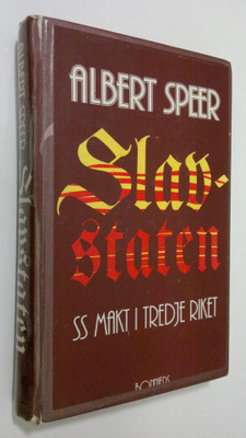 Albert Speer : Slavstaten : SS makt i Tredje riket