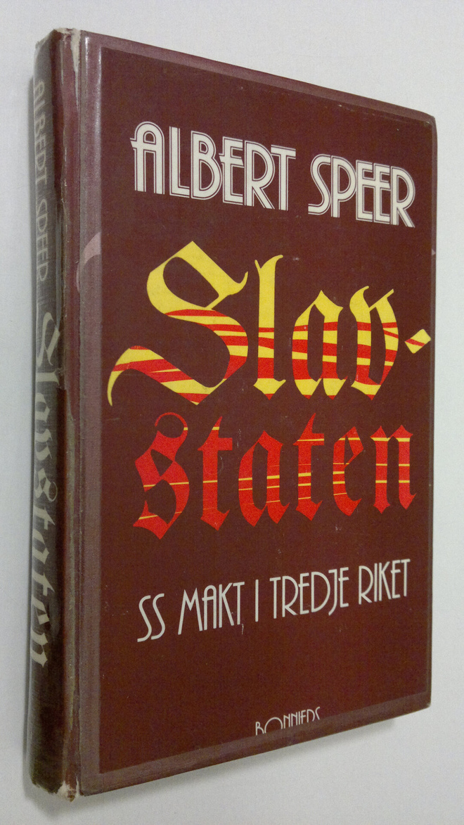 Albert Speer : Slavstaten : SS makt i Tredje riket