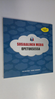 Eija Kalliala : Sosiaalinen media opetuksessa