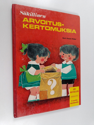 Berti Breuer-Weber : Säkillinen arvoituskertomuksia