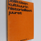 Vilho (toim.) Niitemaa : Poliittisen kulttuurin historial... - pikkukuva 1