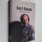 Olli Seppälä : Kari Hakala : kiihko ja kutsumus - pikkukuva 1