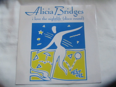Alicia Bridges: I Love The Nightlife  12" Maxisingle   1987