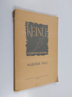 Aleksis Kivi : Keinu : Valikoima runoja