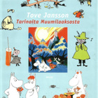TOVE JANSSON <> TARINOITA MUUMILAAKSOSTA - pikkukuva 1