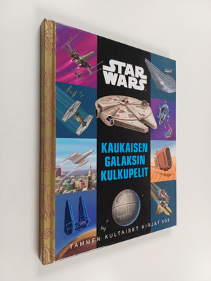 Star Wars : Star Wars : Kaukaisen galaksin kulkupelit