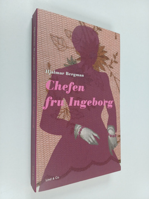 Hjalmar Bergman : Chefen fru Ingeborg