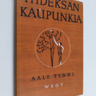 Aale Tynni : Yhdeksän kaupunkia - pikkukuva 1