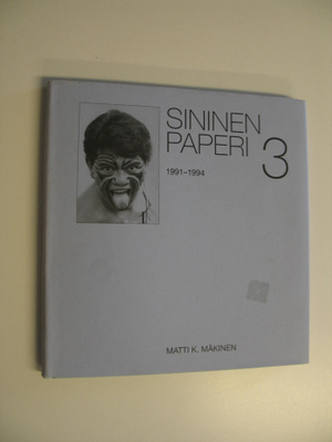 Matti K. Mäkinen : Sininen paperi 3, 1991-1994