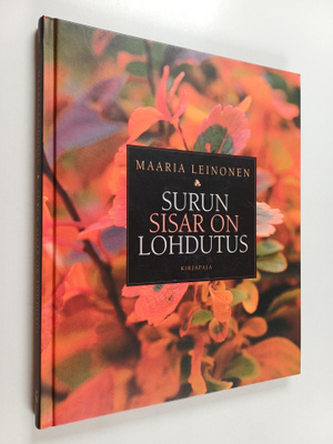 Maaria Leinonen : Surun sisar on lohdutus