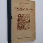 Matti A. Leinonen : Hukkalan Jaakko : kertomus vuoden 180... - pikkukuva 1