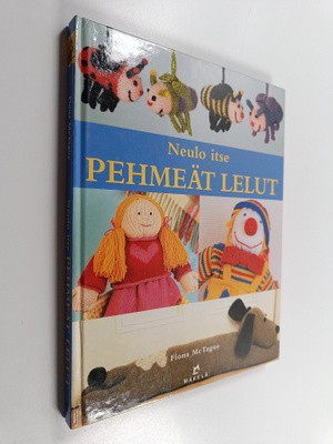 Fiona McTague : Neulo itse pehmeät lelut