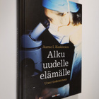 Aarne I. Koskimies : Alku uudelle elämälle : urani tiedem... - pikkukuva 1