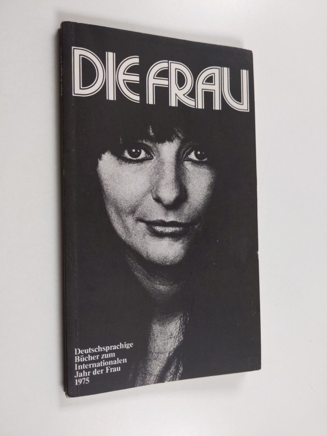 Die Frau - eine Ausstellung mit deutschsprachigen Buchern...