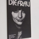 Die Frau - eine Ausstellung mit deutschsprachigen Buchern... - pikkukuva 1