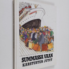 Lauri (toim.) Vasarainen : Summassa vaan : karstusten jutut - pikkukuva 1