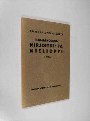Eemeli Etelälahti : Kansakoulun kirjoitus- ja kielioppi 2...