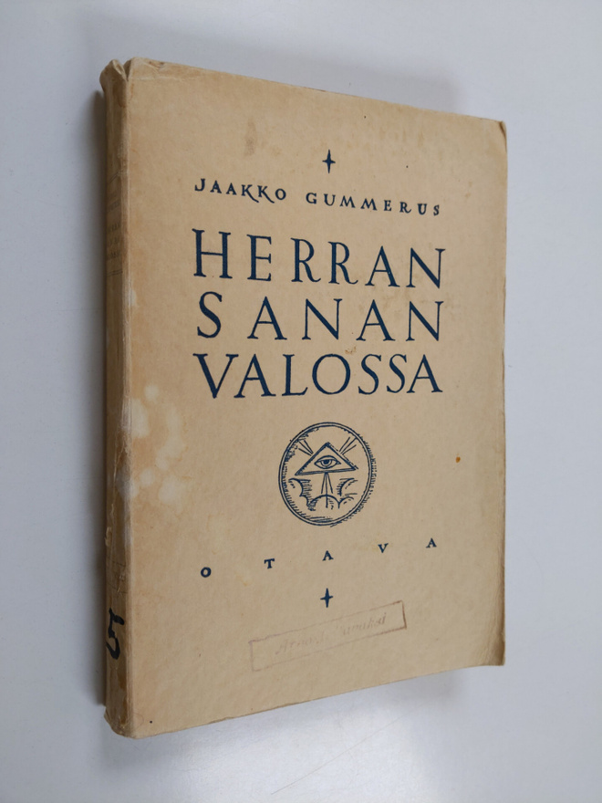 Jaakko Gummerus : Herran sanan valossa : juhlaa ja arkea