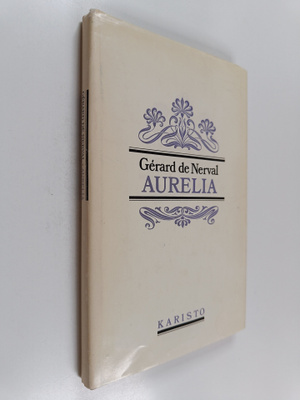 Gerard de Nerval : Aurelia