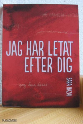 Sara Razai: Jag har letat efter dig, 161 s. Nid.