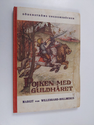 Margit von Willebrand-Hollmerus ym. : Pojken med guldhåre...