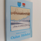 Kullervo Leinonen : Oulun hiihdot : Oulun hiihdosta Terva... - pikkukuva 1