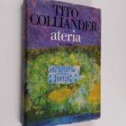 Tito Colliander : Ateria - pikkukuva 1