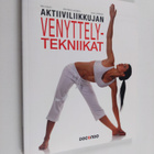 Riku Aalto : Aktiiviliikkujan venyttelytekniikat - pikkukuva 1
