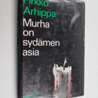 Pirkko Arhippa : Murha on sydämen asia - pikkukuva 1