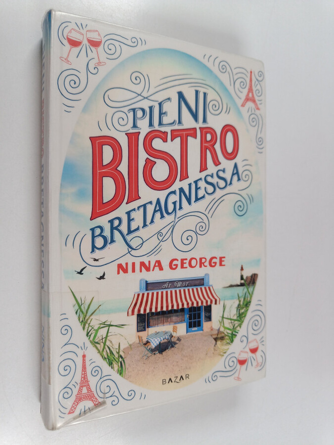 Nina George : Pieni bistro Bretagnessa