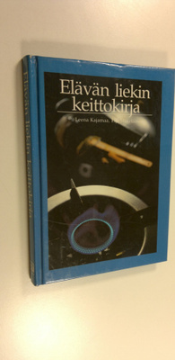 Leena Kajamaa : Elävän liekin keittokirja