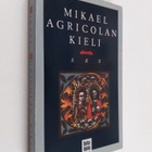 Esko (toim.) Koivusalo : Mikael Agricolan kieli - pikkukuva 1