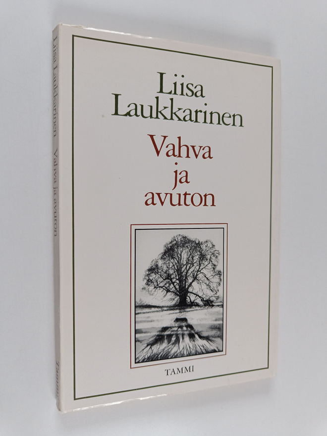 Liisa Laukkarinen : Vahva ja avuton : runoja