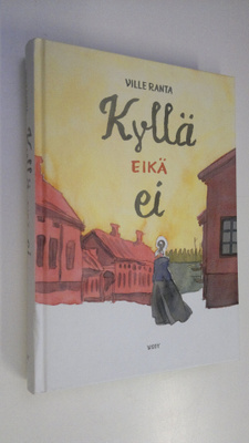 Ville Ranta : Kyllä eikä ei