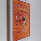 K. C. Cole : Einstein, kaos och svarta hål : den spännand... - pikkukuva 1
