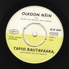 7” SINGLE Tapio Rautavaara - Olkoon Näin - pikkukuva 1